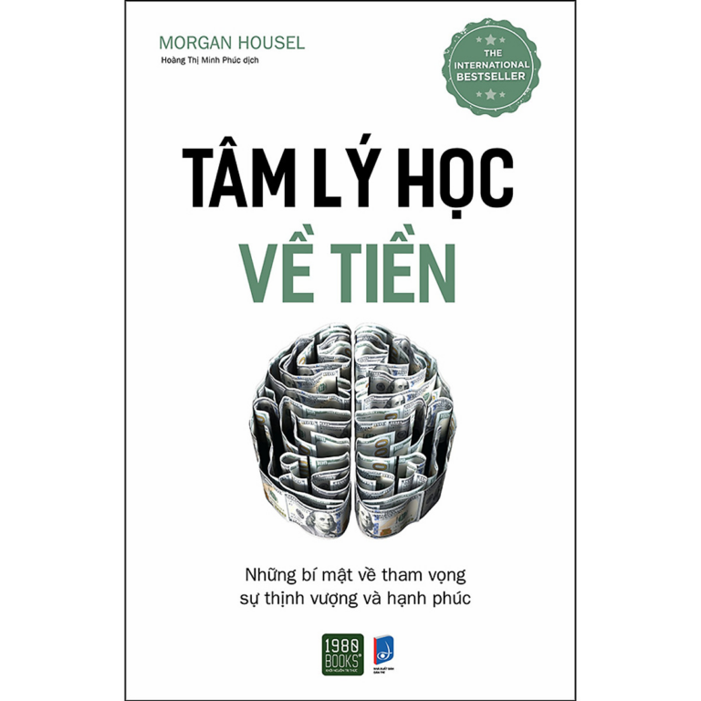 Tóm tắt chi tiết “Tâm lý học về tiền” (The Psychology of Money) – Morgan Housel